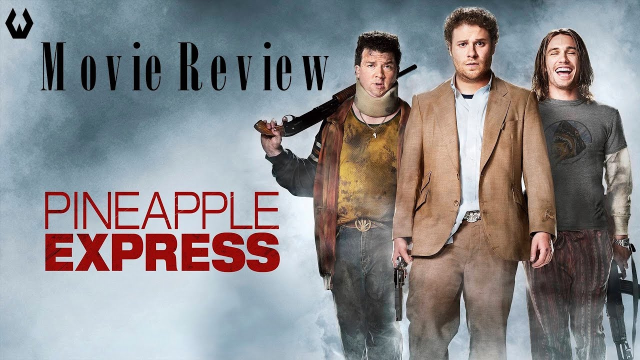 Movie Review: Pineapple Express - YouTube