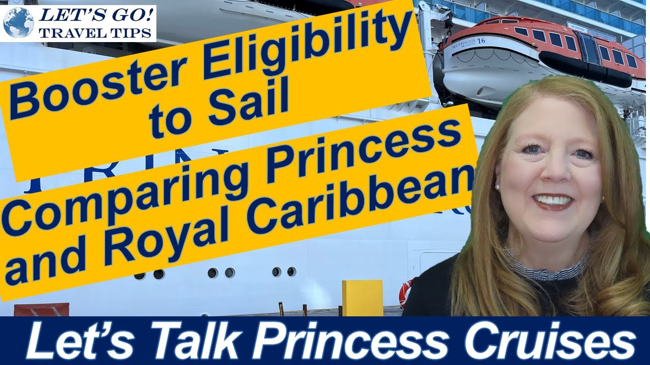 CRUISE NEWS REMEMBERING 9/11 COMPARING PRINCESS & ROYAL CARIBBEAN BOOSTER ELIGIBILITY TO SAIL