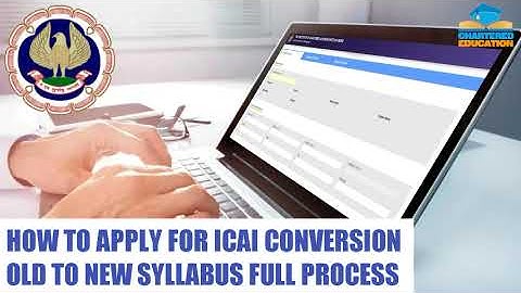 ICAI Conversion From Old To New Syllabus |Conversion From Old To New Course| ICAI Conversion Process