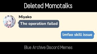 The Deleted Momotalks [Blue Archive Memes]
