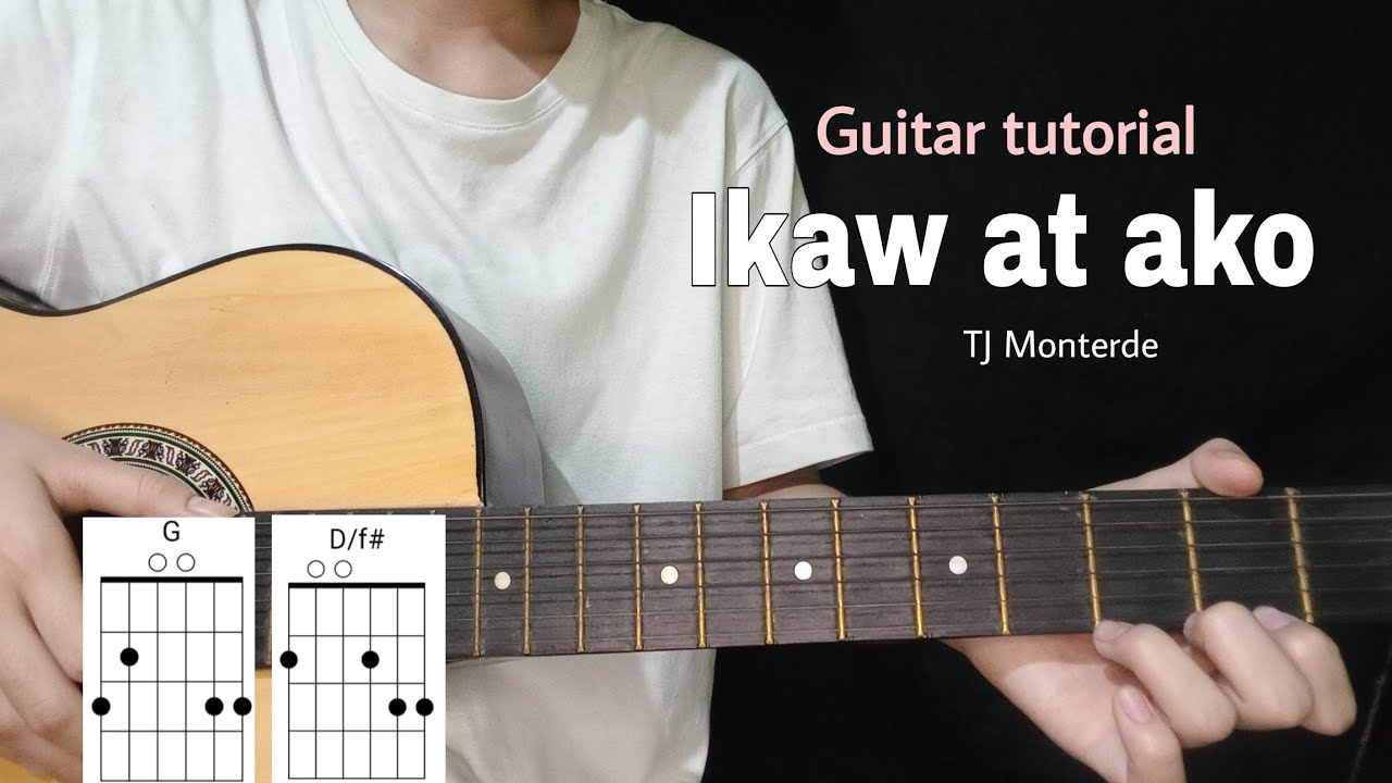Ikaw at Ako TJ Monterde guitar tutorial (Only 4 Chords) YouTube