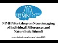 NIMH CMN Workshop on Naturalistic Stimuli & Individual Differences - FULL Workshop