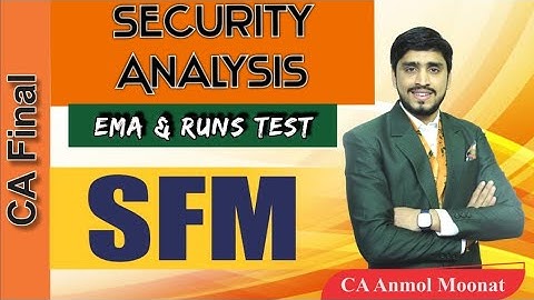 Exponential Moving Average & RUNS Test| Security Analysis Revision by CA Anmol Moonat