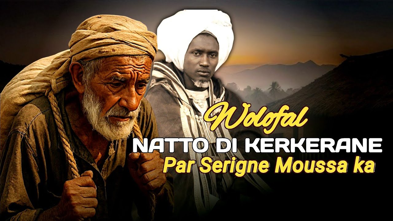 NATO DI KER KERANE : WOLOFAL SERIGNE MOUSSA KA Par Baye Mama Ndiaye 