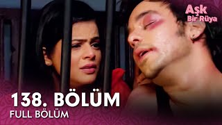 Aşk Bir Rüya Hint Dizisi 138. Bölüm