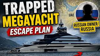 Trapped Russian MegaYacht Escape Plan for Strait of Hormuz | SY News Ep597