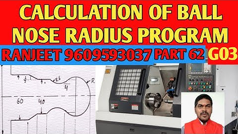 Calculation of Ball nose radius program ! program of Ball nose radius