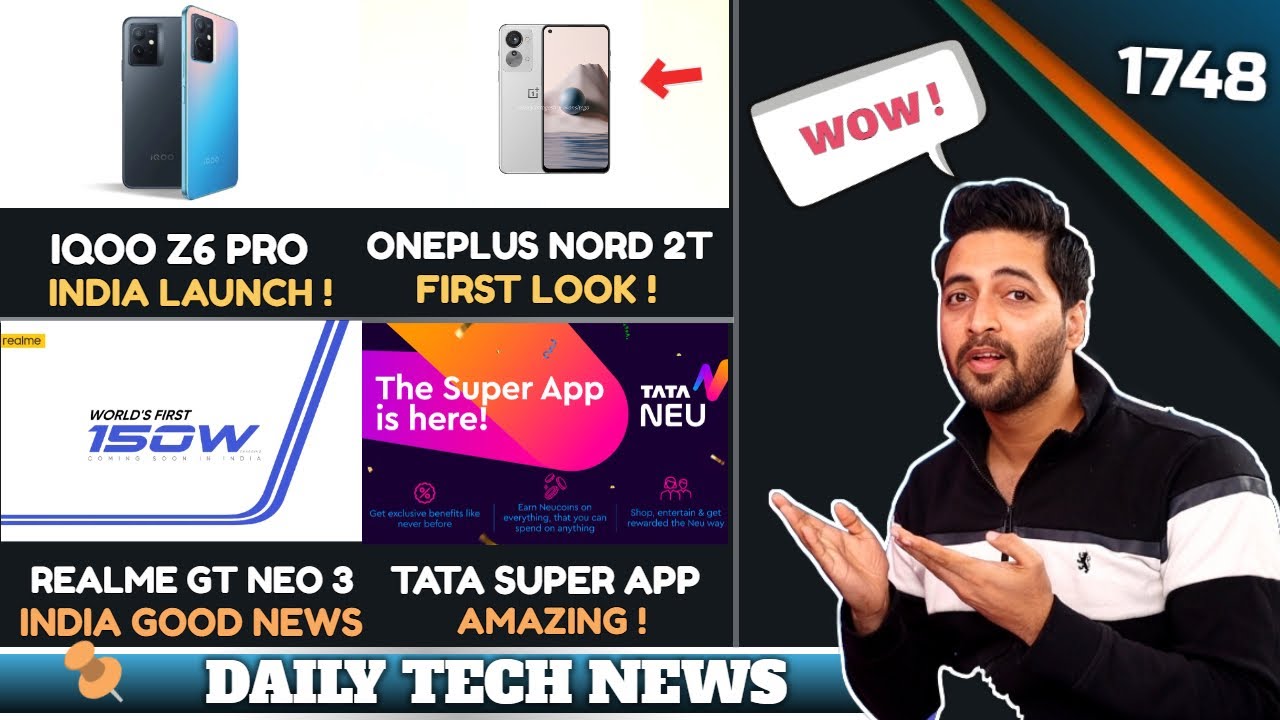 iQOO Z6 Pro India Launch😍,Nord 2T First Look,POCO C4 India,TATA Super App,realme GT Neo 3 Good News