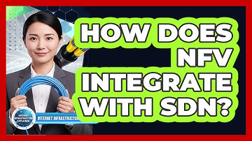 How Does NFV Integrate With SDN?