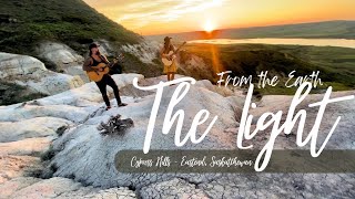 The Light - From The Earth - Acoustic and Live - Eastend, Saskatchewan