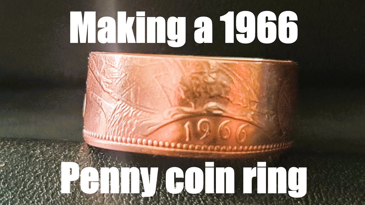 Making a 1966 Penny coin ring