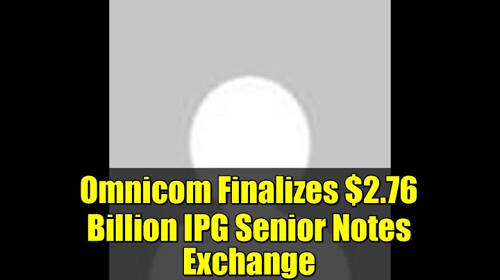 Omnicom Finalizes $2.76 Billion IPG Senior Notes Exchange | Merger & Financial Insights 2025