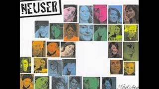 Neuser - Mädchen Wie Dich