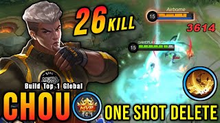 26 Kills!! Offlane Chou Full Damage Build (ONE SHOT DELETE) - Build Top 1 Global Chou ~ MLBB