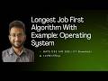 Longest Job First Scheduling Algorithm | Lecture 20| Operating System | GATE CSE