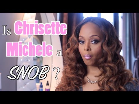 Is Chrisette Michele a SNOB?