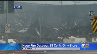 99 Cents Only Store In Culver City Destroyed In Fire