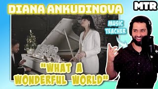 Diana Ankudinova (Диана Анкудинова) - What A Wonderful World Reactionalysis (reaction) Music Teacher