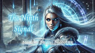 The Ninth Signal (Melodic Power Metal) | Melodic Metal Frontier