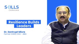 Turning Setbacks into Strength Lessons in Resilience Dr Santrupt Misra The Leader s Lens