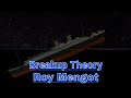 Titanic Breakup Mengot Theory