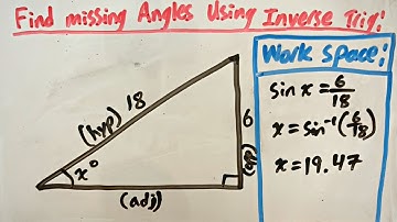 Finding the Missing Angles for a Triangle using Inverse Trig Functions