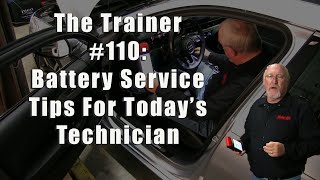 The Trainer #110:  Battery Service Tips For Today’s Technician