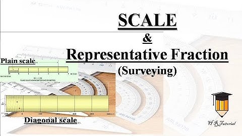 SCALE & Representative Fraction (R.F.) in Surveying (civil engineering) Full Guide