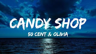 50 Cent - Candy Shop (lyrical) ft. Olivia