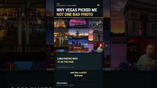 Vegas picked me out of 70 photographers for one reason