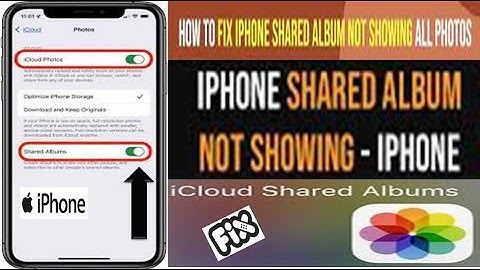 How to Fix iPhone iCloud Shared Album Not Showing All Photos