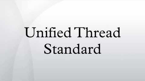 Unified Thread Standard