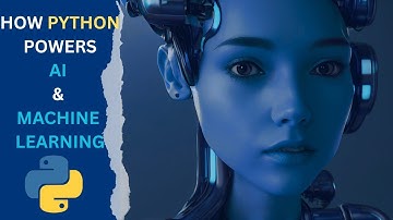 How Python Powers AI & Machine Learning || Why Python Dominates The Future of Technology