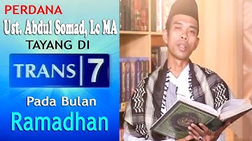 PERDANA!! Ust Abdul Somad Tayang di TRANS7 pada Bulan Ramadhan