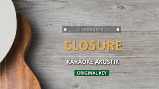 Closure - Pamungkas (Karaoke Akustik)