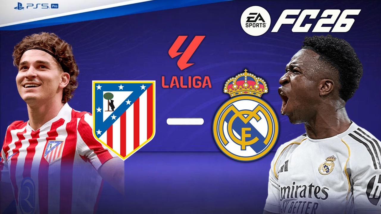 FC 26 Realistic Gameplay: Atletico Madrid vs Real Madrid | La Liga Derby 🔴⚪⚔️⚪🔥