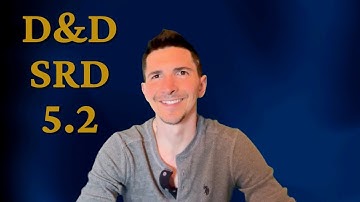 D&D SRD 5.2 (Systems Reference Document) - Good for D&D Creators?