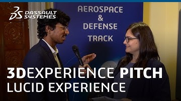 LUCID Experience @3DEXPERIENCE Pitch 2019 - Dassault Systèmes