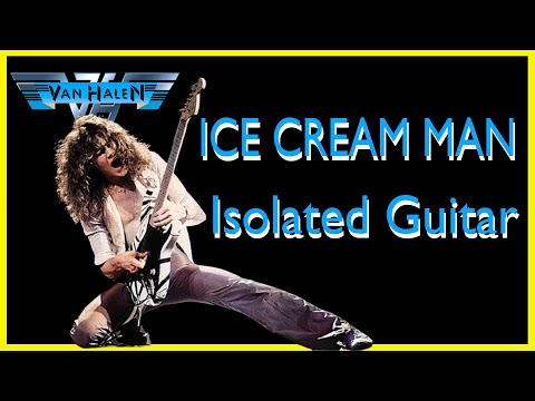 VAN HALEN: Ice Cream Man *ORIGINAL ISOLATED GUITAR*