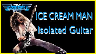 Van Halen Ice Cream Man Original Isolated Guitar