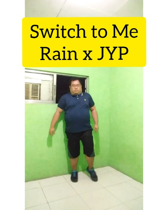 Rain x JYP - Switch to Me - DANCE Cover
