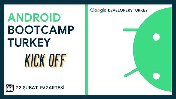 Android Bootcamp Turkey | Kick-off