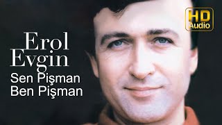 Erol Evgin - Sen Pişman Ben Pişman  Resimi