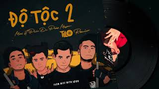 V-Bass ● ĐỘ TỘC 2 TILO REMIX - ĐỘ MIXI x MASEW x PHÚC DU x PHÁO