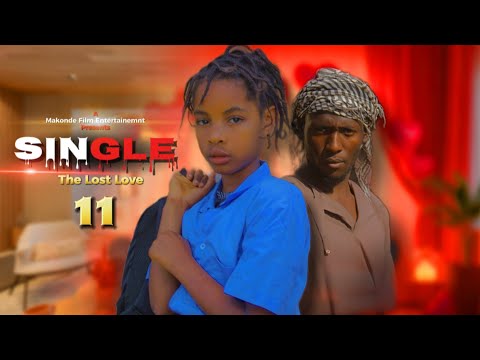 SINGLE The Lost Love Ep 11