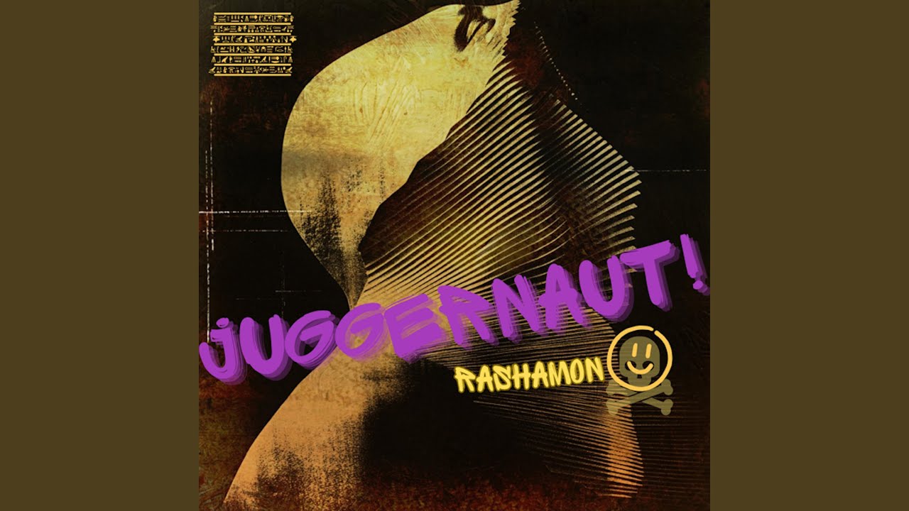 Juggernaut (I'm Coming For You)