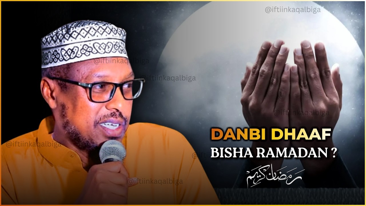 Ma Rabtaa In Danbiyadaada La Tirtiro? 3sheekhmustafe @IftiinkaQalbiga