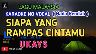 UKAYS - SIAPA YANG RAMPAS ( KARAOKE ) LIRIK LAGU MALAYSIA