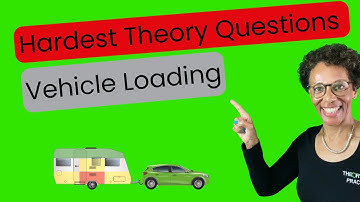 Hardest Theory Test Questions I Vehicle Loading