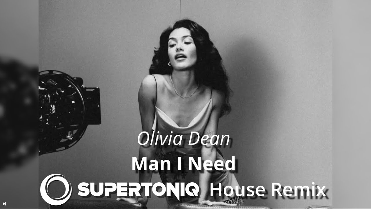 Olivia Dean - Man I Need (Supertoniq House Remix)